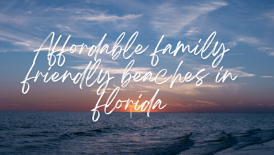 Affordable family friendly beaches in florida